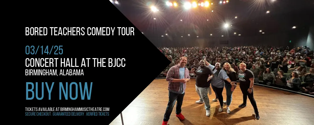 Bored Teachers Comedy Tour at Concert Hall at the BJCC