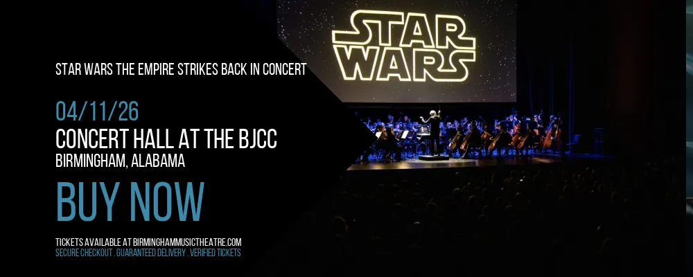 Star Wars The Empire Strikes Back In Concert at Concert Hall at the BJCC